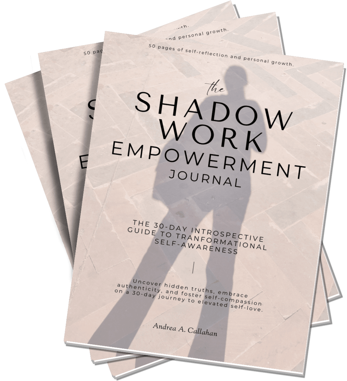 The Shadow Work Empowerment Journal The 30-Day Introspective Guide to Transformational Self-Awareness